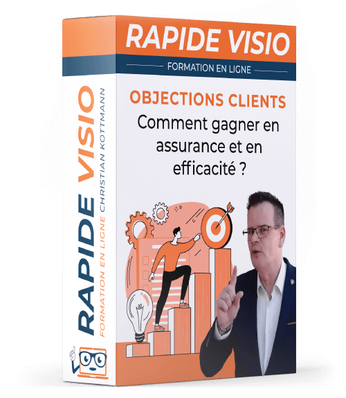 Rapide-Visio Objections-clients-Comment-gagner-en-assurance-et-en-efficacite