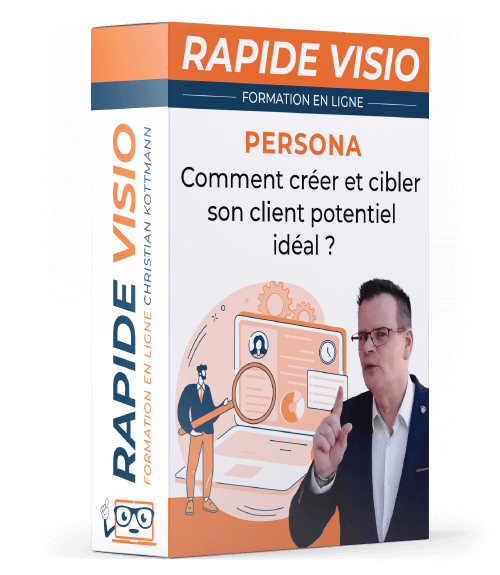Rapide-Visio Persona-Comment-creer-et-cibler-son-client-idéal